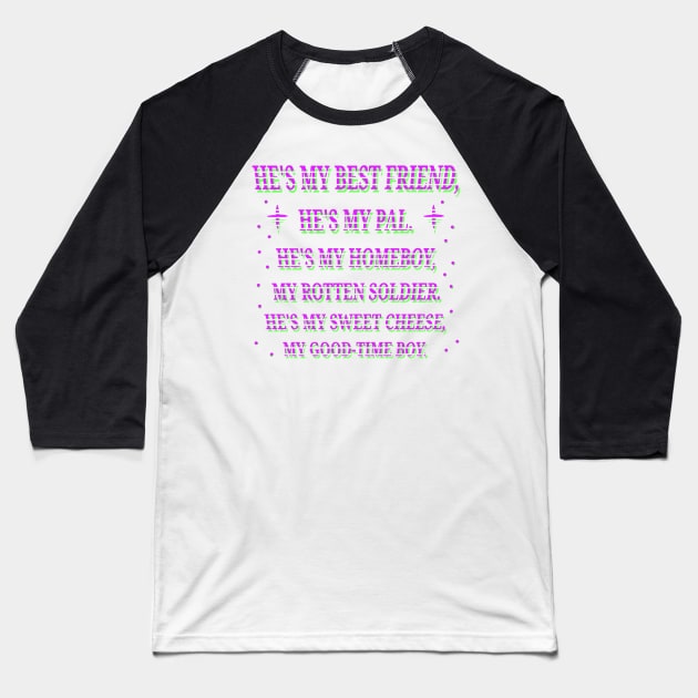 Laszlo Cravensworth He's My Best Friend Baseball T-Shirt by CreativeJargon